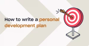 Read more about the article How To Write A Personal Development Plan In 4 Easy Steps