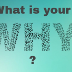 Finding Your ‘Why’- A Motivational Blog