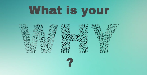 You are currently viewing Finding Your ‘Why’- A Motivational Blog