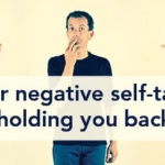Why Self-Talk Is Holding You Back